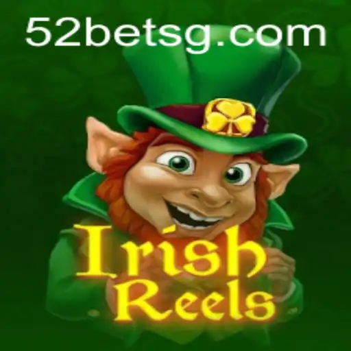 Discover the Magic of IrishReels: A Timeless Classic on 52bet.com