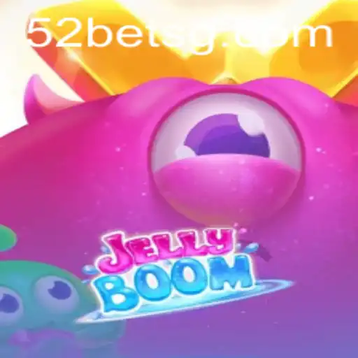 JellyBoom: Dive into the Sweet Adventure with 52bet.com