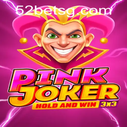 Exploring the Thrills of Pinkjoker and 52bet.com: A Comprehensive Guide