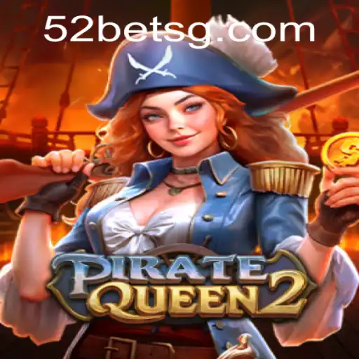 PirateQueen2: Navigate the High Seas with 52bet.com